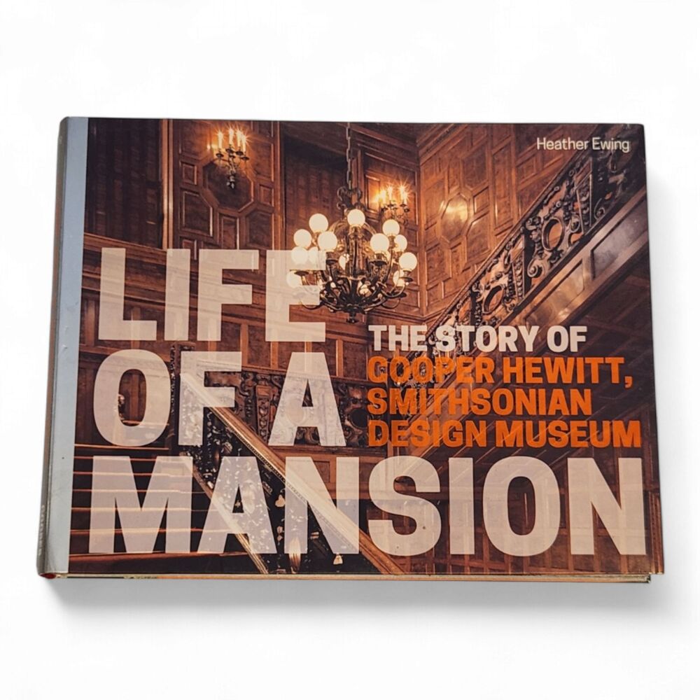 Life of a Mansion: Story of Cooper Hewitt, Smithsonian Design Museum